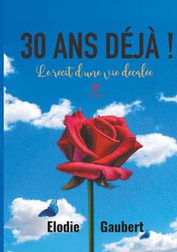 30 ans déjà !