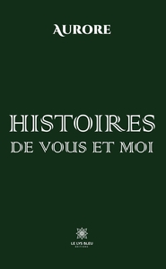 HISTOIRES DE VOUS ET MOI