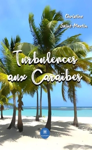 Turbulences aux Caraïbes