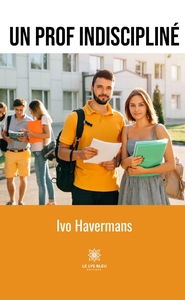 UN PROF INDISCIPLINE
