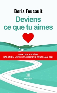 Deviens ce que tu aimes