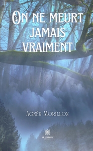 On ne meurt jamais vraiment