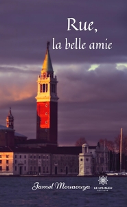 Rue, la belle amie