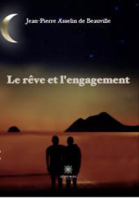 Le rêve et l’engagement