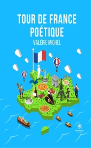 TOUR DE FRANCE POETIQUE