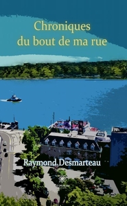 Chroniques du bout de ma rue