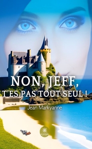 Non, Jeff, t'es pas tout seul !