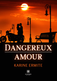 Dangereux amour