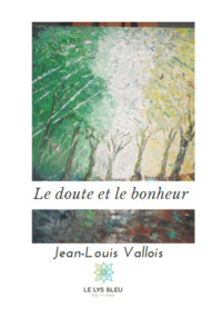 Le doute et le bonheur