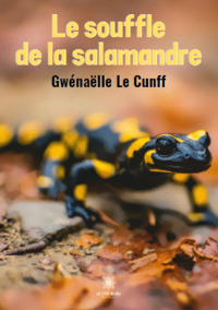 LE SOUFFLE DE LA SALAMANDRE