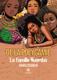 De la polygamie - La famille Nuamba