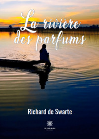 La rivière des parfums