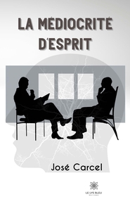 LA MEDIOCRITE D'ESPRIT