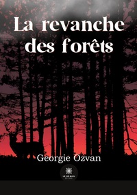 La revanche des forêts