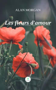 LES FLEURS D'AMOUR