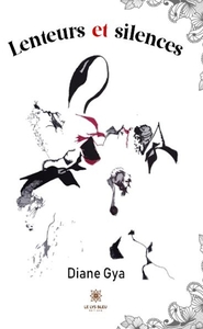 Lenteurs et silences
