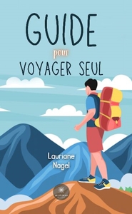 Guide pour voyager seul