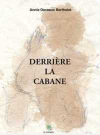 Derrière la cabane