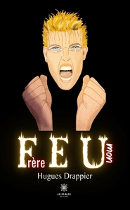 FEU MON FRERE