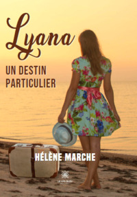 Lyana - Un destin particulier