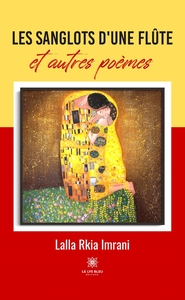 LES SANGLOTS D'UNE FLUTE ET AUTRES POEMES