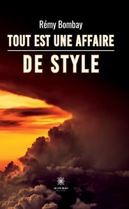 Tout est une affaire de style