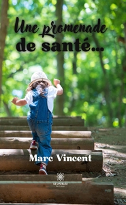 UNE PROMENADE DE SANTE...