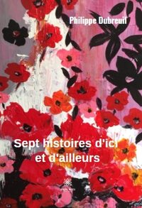 Sept histoires d'ici et d'ailleurs