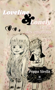 LOVELINE & LONELY - LE LAC DES EMOTIONS