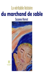 LA VERITABLE HISTOIRE DU MARCHAND DE SABLE
