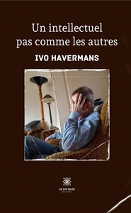 UN INTELLECTUEL PAS COMME LES AUTRES
