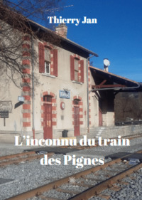 L’inconnu du train des Pignes