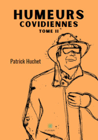 Humeurs covidiennes - Tome II