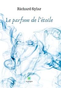 Le parfum de l’étoile