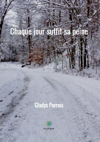 Chaque jour suffit sa peine