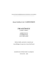 TRAGEDIES (1684-1685) : ARMINIUS, ANDRONIC, ALCIBIADE