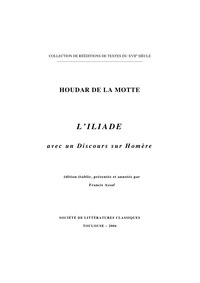 ILIADE, POEME, AVEC UN DISCOURS SUR HOMERE