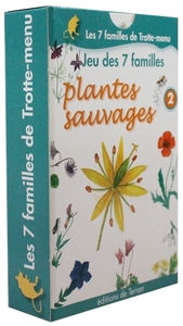 Jeu des 7 familles plantes sauvages 2 - Les 7 familles de Trotte-menu