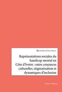 Représentations sociales du handicap mental en Côte d'Ivoire : entre croyances culturelles, stigmatisation et dynamiques d'inclusion