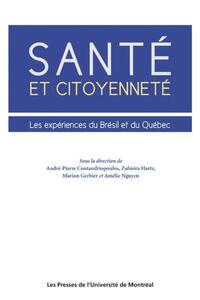 SANTE ET CITOYENNETE - LES EXPERIENCES DU BRESIL ET DU QUEBEC