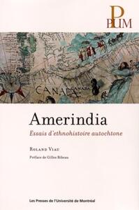 AMERINDIA - ESSAIS D'ETHNOHISTOIRE AUTOCHTONE