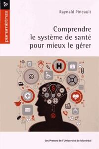 COMPRENDRE LE SYSTEME DE SANTE POUR MIEUX LE GERER