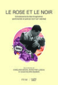Le rose et le noir