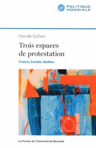 Trois espaces de protestation