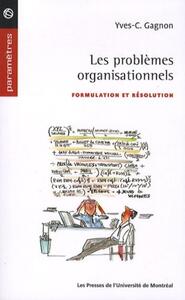 LES PROBLEMES ORGANISATIONNELS - FORMULATION ET RESOLUTION