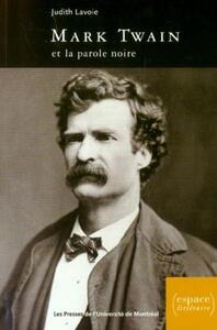 MARK TWAIN ET LA PAROLE NOIRE