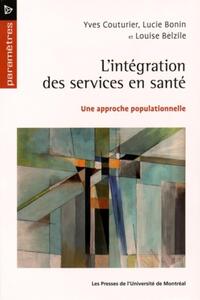 L'INTEGRATION DES SERVICES EN SANTE - UNE APPROCHE POPULATIONNELLE