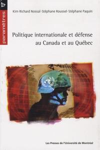 POLITIQUE INTERNATIONALE ET DEFENSE AU CANADA ET AU QUEBEC