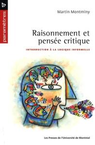 RAISONNEMENT ET PENSEE CRITIQUE - INTRODUCTION A LA LOGIQUE INFORMELLE