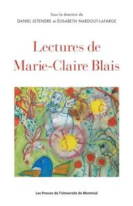 LECTURES DE MARIE-CLAIRE BLAIS